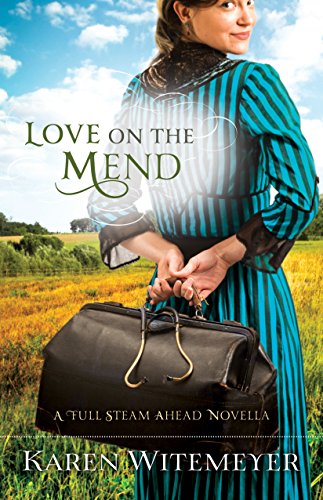 Book Cover Love on the Mend: A Full Steam Ahead Novella