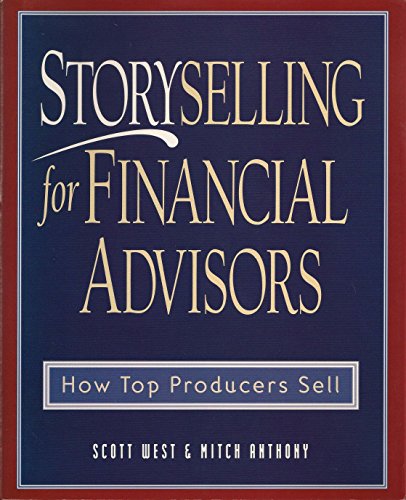Book Cover Storyselling for Financial Advisors: How Top Producers Sell