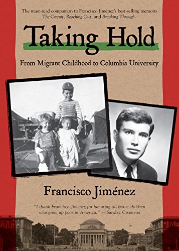 Book Cover Taking Hold: From Migrant Childhood to Columbia University (The Circuit Book 4)
