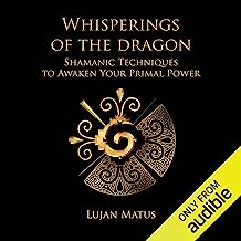 Book Cover Whisperings of the Dragon: Shamanic Practices to Awaken Your Primal Power