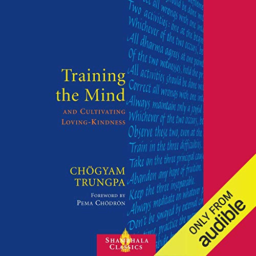 Book Cover Training the Mind: & Cultivating Loving-Kindness