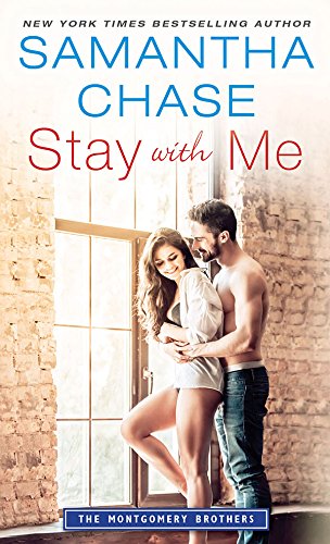 Book Cover Stay with Me (Montgomery Brothers Book 3)
