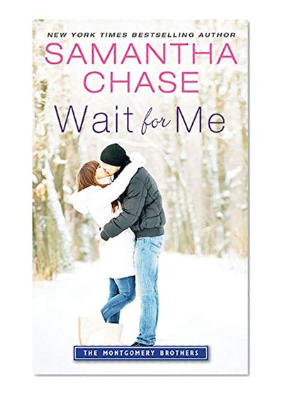 Book Cover Wait for Me (Montgomery Brothers Book 1)