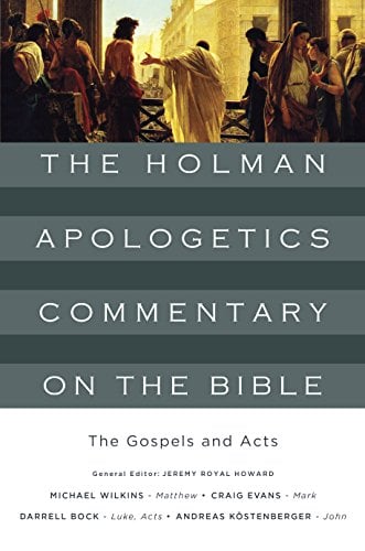 Book Cover The Gospels and Acts (The Holman Apologetics Commentary on the Bible Book 1)