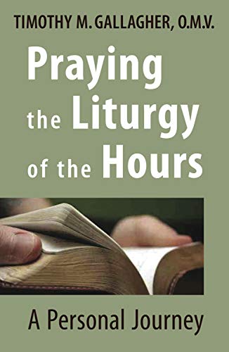 Book Cover Praying the Liturgy of the Hours: A Personal Journey