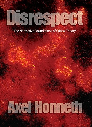 Book Cover Disrespect: The Normative Foundations of Critical Theory
