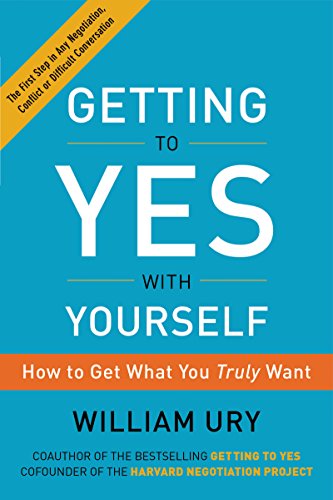 Book Cover Getting to Yes with Yourself: (and Other Worthy Opponents)