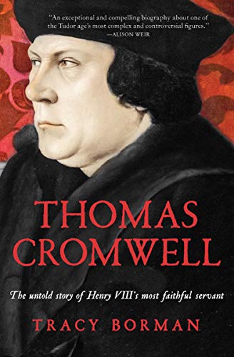 Book Cover Thomas Cromwell: The Untold Story of Henry VIII's Most Faithful Servant