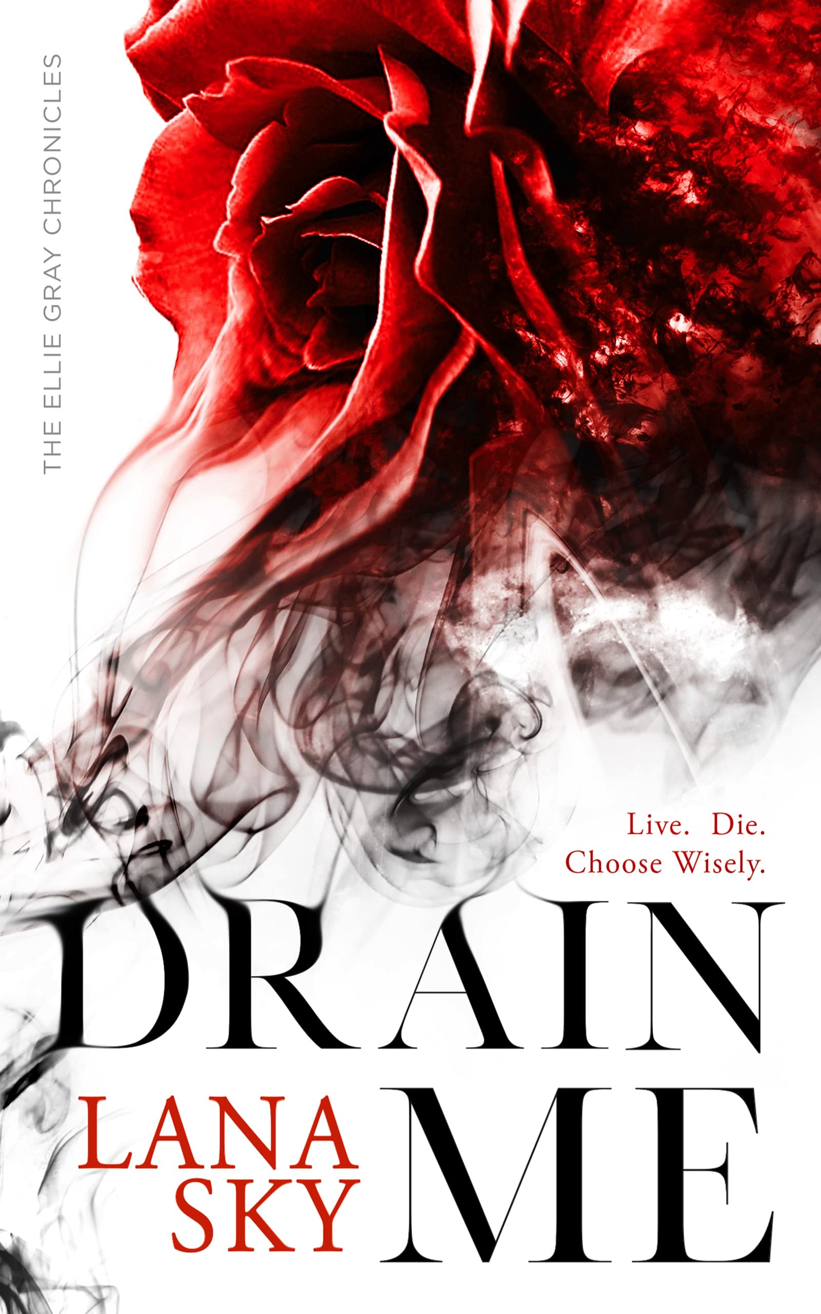 Book Cover Drain Me: A Vampire Romance (The Ellie Gray Chronicles Book 1)