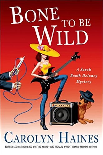Book Cover Bone to Be Wild: A Sarah Booth Delaney Mystery