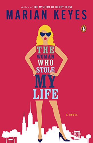 Book Cover The Woman Who Stole My Life: A Novel