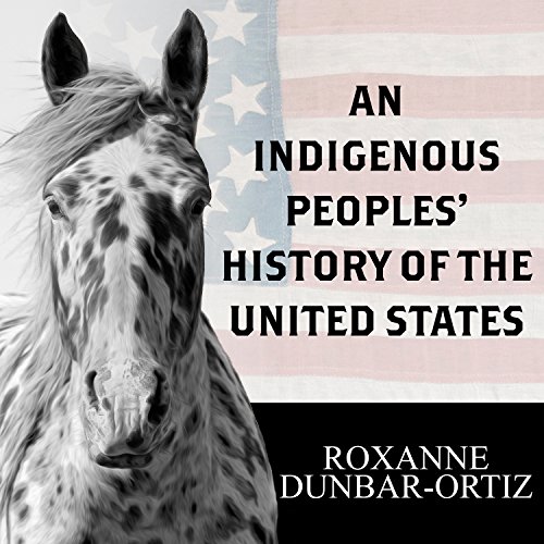Book Cover An Indigenous Peoples' History of the United States: Revisioning American History