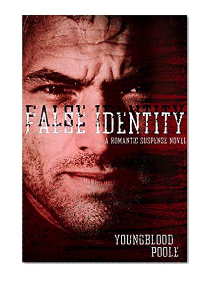 Book Cover False Identity: A Romantic Suspense Novel