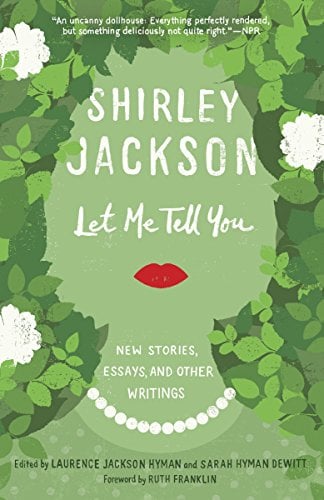Book Cover Let Me Tell You: New Stories, Essays, and Other Writings