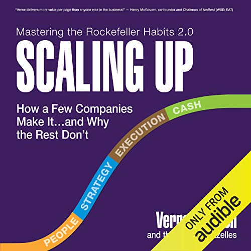 Book Cover Scaling Up: How a Few Companies Make It...and Why the Rest Don't, Rockefeller Habits 2.0