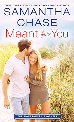 Book Cover Meant for You (Montgomery Brothers Book 6)