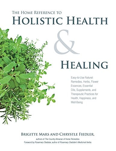 Book Cover The Home Reference to Holistic Health and Healing