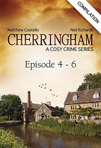 Book Cover Cherringham - Episode 4 - 6: A Cosy Crime Series Compilation (Cherringham: Crime Series Compilations Book 2)