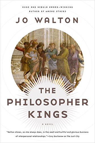 Book Cover The Philosopher Kings: A Novel (Thessaly Book 2)