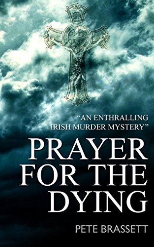 Book Cover PRAYER FOR THE DYING: an enthralling Irish murder mystery