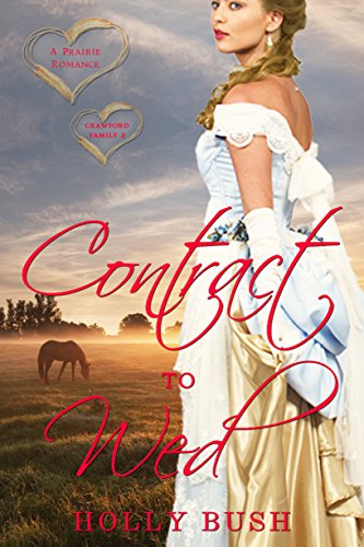 Book Cover Contract to Wed: Prairie Romance (Crawford Family Book 2)