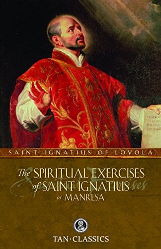 Book Cover The Spiritual Exercises of St. Ignatius or Manresa (with Supplemental Reading: The Classics Made Simple: The Spiritual Exercises of St Ignatius of Loyola)