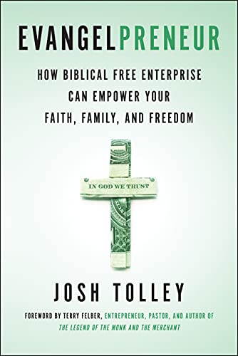 Book Cover Evangelpreneur, Revised and Expanded Edition: How Biblical Free Enterprise Can Empower Your Faith, Family, and Freedom