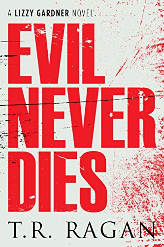 Book Cover Evil Never Dies (Lizzy Gardner Book 6)