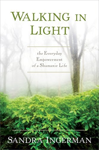 Book Cover Walking in Light: The Everyday Empowerment of a Shamanic Life