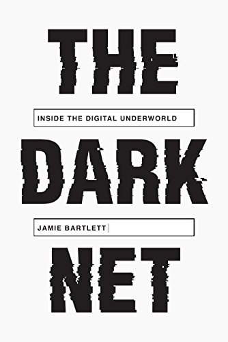 Book Cover The Dark Net: Inside the Digital Underworld