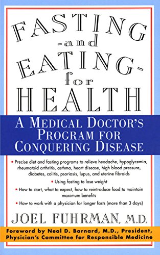 Book Cover Fasting and Eating for Health: A Medical Doctor's Program For Conquering Disease