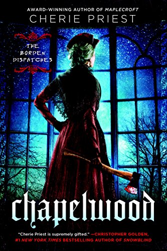 Book Cover Chapelwood (The Borden Dispatches Book 2)