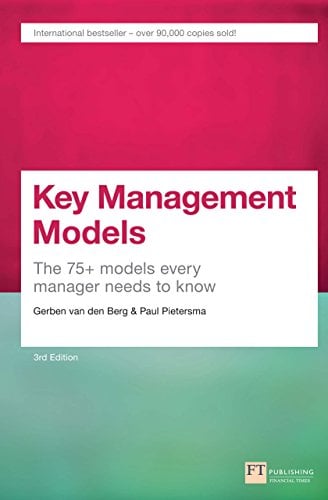 Book Cover Key Management Models: The 75+ Models Every Manager Needs To Know