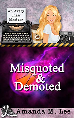 Book Cover Misquoted & Demoted (An Avery Shaw Mystery Book 6)