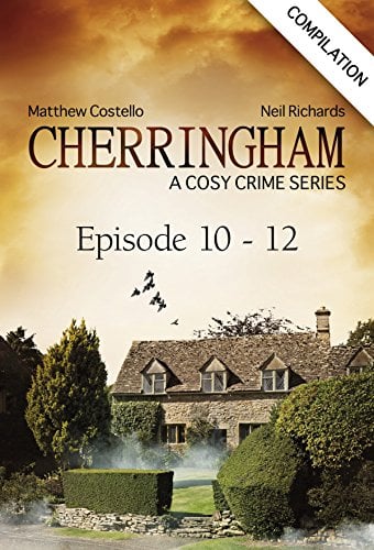 Book Cover Cherringham - Episode 10 - 12: A Cosy Crime Series Compilation (Cherringham: Crime Series Compilations Book 4)