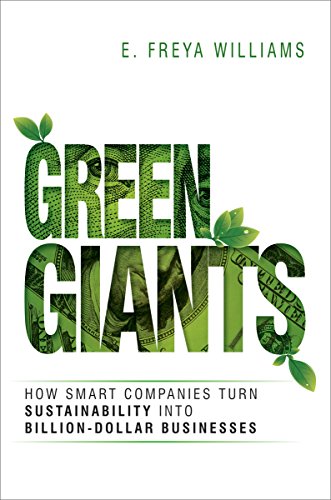 Book Cover Green Giants: How Smart Companies Turn Sustainability into Billion-Dollar Businesses