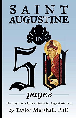 Book Cover Saint Augustine in 50 Pages: The Layman's Quick Guide to Augustinianism