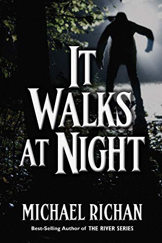 Book Cover It Walks At Night (The River Book 9)