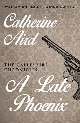 Book Cover A Late Phoenix (The Calleshire Chronicles)