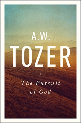 Book Cover The Pursuit of God: The Human Thirst for the Divine