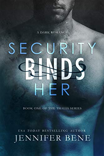 Book Cover Security Binds Her (A Dark Romance) (The Thalia Series Book 1)