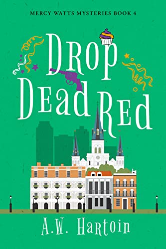Book Cover Drop Dead Red: A Cozy Mystery (Mercy Watts Mysteries Book 4)