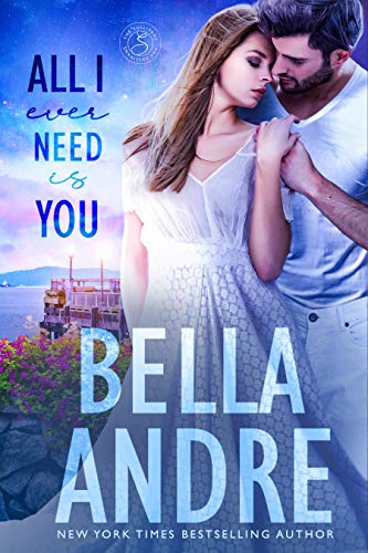 Book Cover All I Ever Need Is You (Seattle Sullivans #5) (The Sullivans Book 14)