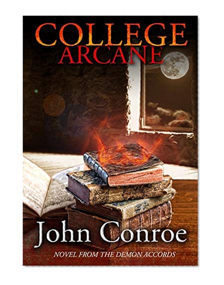 Book Cover College Arcane: A Novel from the Demon Accords