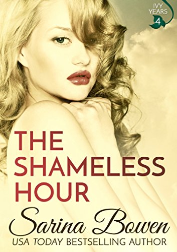 Book Cover The Shameless Hour (The Ivy Years Book 4)