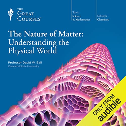 Book Cover The Nature of Matter: Understanding the Physical World