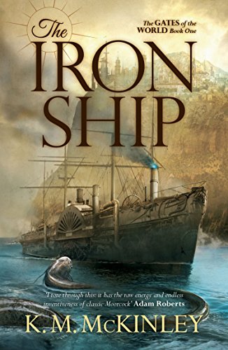 Book Cover The Iron Ship (The Gates of the World Book 1)