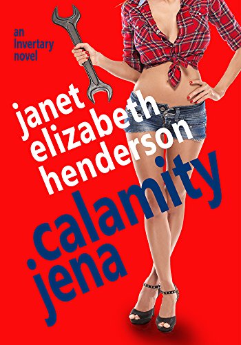 Book Cover Calamity Jena: Romantic Comedy (Scottish Highlands (Invertary) Book 4)