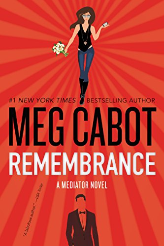 Book Cover Remembrance: A Mediator Novel (The Mediator Book 7)