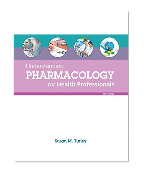 Book Cover Understanding Pharmacology for Health Professionals